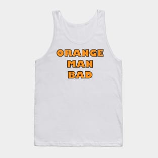 Orange Man Bad Tank Top